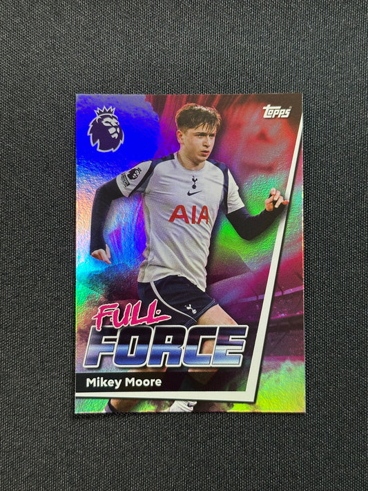269 Mikey Moore Tottenham Hotspur Full Force - Topps Premier League 2026