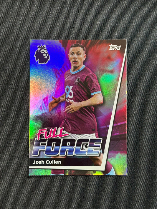 323 Josh Cullen Burnley Full Force - Topps Premier League 2026