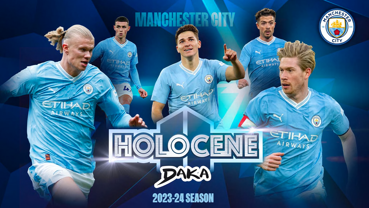 DAKA Manchester City Holocene 2023/24