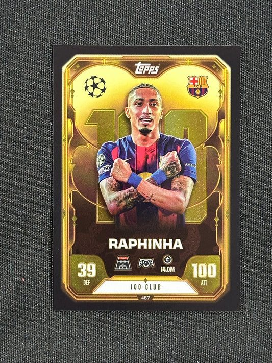 467 Raphinha Barcelona 100 Club - Topps Match Attax 2025/26